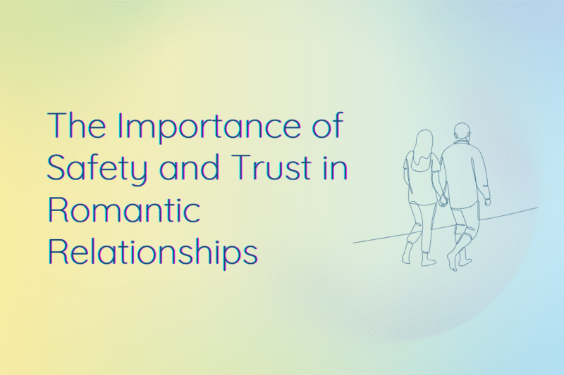 importance of safety and trust in relationships