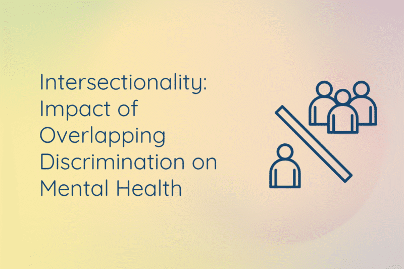 The current image has no alternative text. The file name is: Intersectionality-Impact-of-Overlapping-Discrimination-on-Mental-Health-website.png