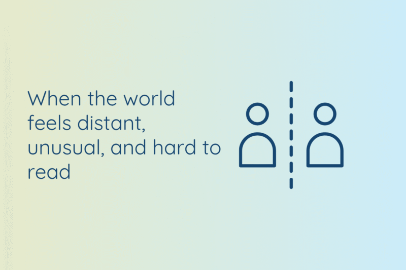 The current image has no alternative text. The file name is: When-the-world-feels-distant-unusual-and-hard-to-read-website-banner-template-.png