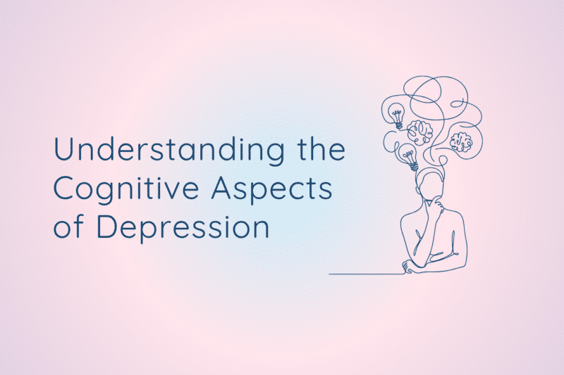 The current image has no alternative text. The file name is: Understanding-the-Cognitive-Aspects-of-Depression-108website-banner-template-.png